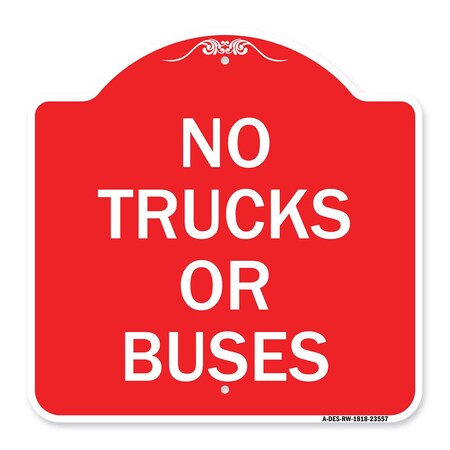 Signmission Designer Series Sign-No Trucks or Buses, Red & White Aluminum Sign, 18" x 18", RW-1818-23557 A-DES-RW-1818-23557